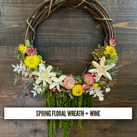 Spring Floral Wreath + Wine 3/20/25